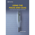 Using the Pssuq and Csuq: in User Experience Research and Practice