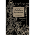 Practical Guide to Qabalistic Symbolism