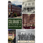 Colorado's Historic Hotels - Hardcover
