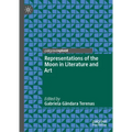 Representations of the Moon in Literature and Art