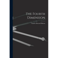 The Fourth Dimension