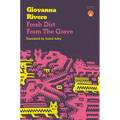 Fresh Dirt from the Grave