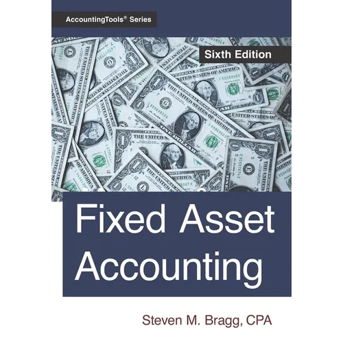 Fixed Asset Accounting: Sixth Edition