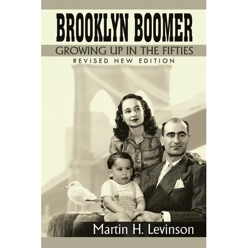 Brooklyn Boomer: Growing Up in the Fifties (Revised New Edition)