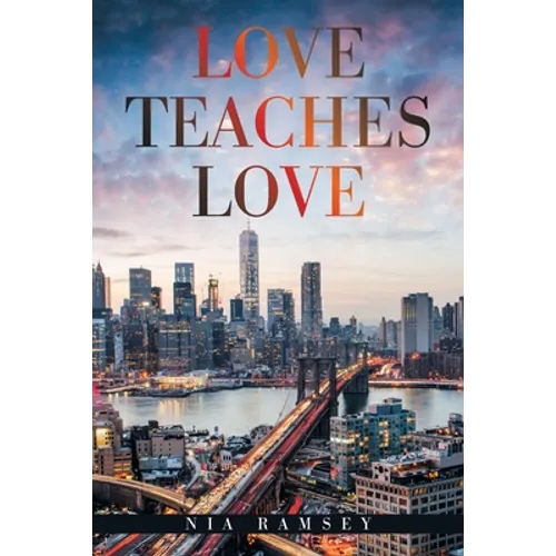 Love Teaches Love