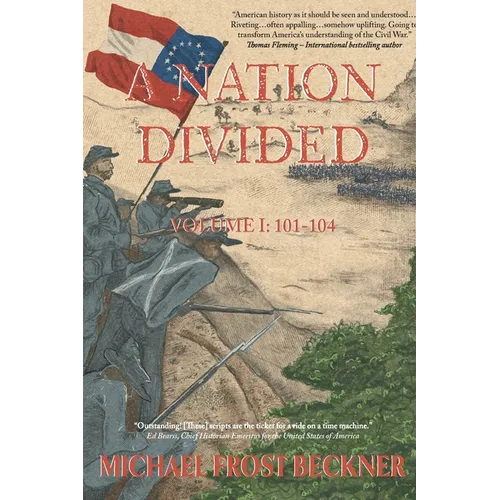 A Nation Divided: A 12-Hour Miniseries of the American Civil War: Episodes 101-104