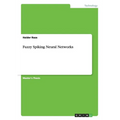Fuzzy Spiking Neural Networks