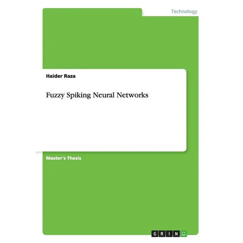 Fuzzy Spiking Neural Networks