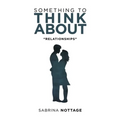 Something to Think About: "Relationships"