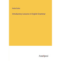 Introductory Lessons in English Grammar