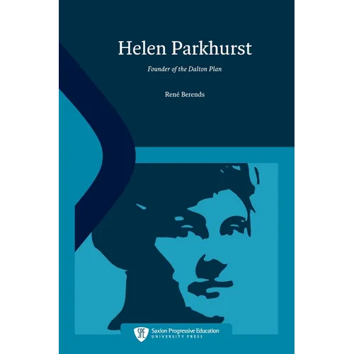 Helen Parkhurst: Founder of the Dalton Plan