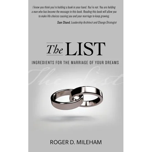 The List: Ingredients for the Marriage of Your Dreams