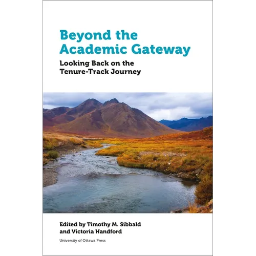Beyond the Academic Gateway: Looking Back on the Tenure-Track Journey