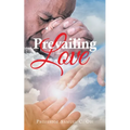 Prevailing Love