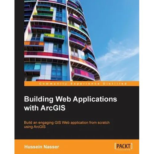 Building Web Applications with ArcGIS