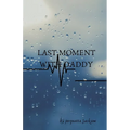 Last moment with daddy