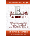 The E-Myth Accountant: Why Most Accounting Practices Don't Work and What to Do about It
