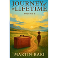 Journey of a Lifetime Volume I