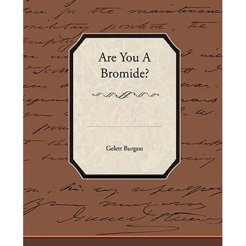 Are You a Bromide?