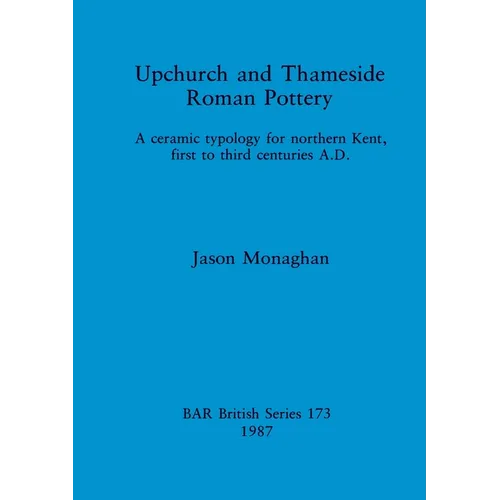 Upchurch and Thameside Roman Pottery