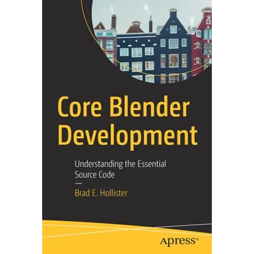 Core Blender Development: Understanding the Essential Source Code