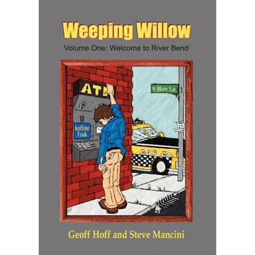 Weeping Willow: Volume One: Welcome to River Bend