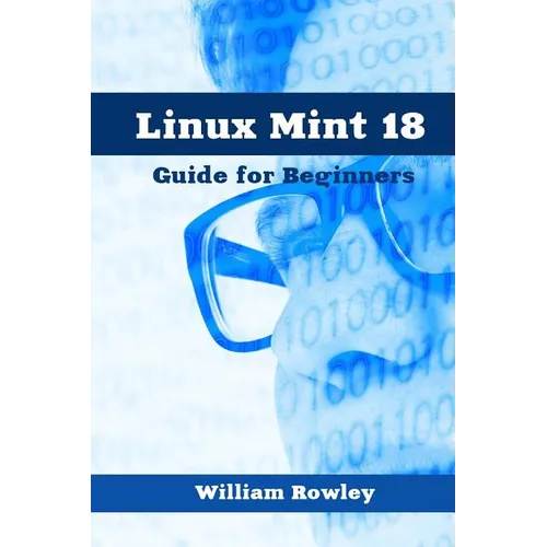 Linux Mint 18: Guide for Beginners