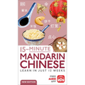 15-Minute Mandarin Chinese: Learn in Just 12 Weeks