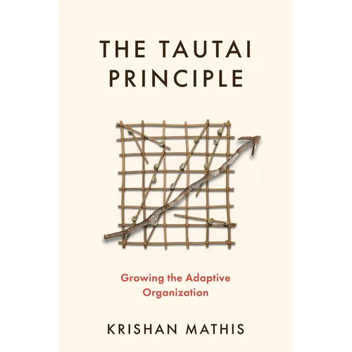 The Tautai Principle: Growing the Adaptive Organization