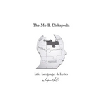 The Mo B. Dickapedia: Life, Language, & Lyrics