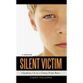 Silent Victim: Growing Up in a Child Porn Ring