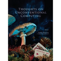 Thoughts on unconventional computing