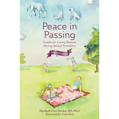 Peace in Passing: Comfort for Loving Humans During Animal Transitions