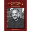 Remembering Tony Jarvis: Portrait of a Headmaster