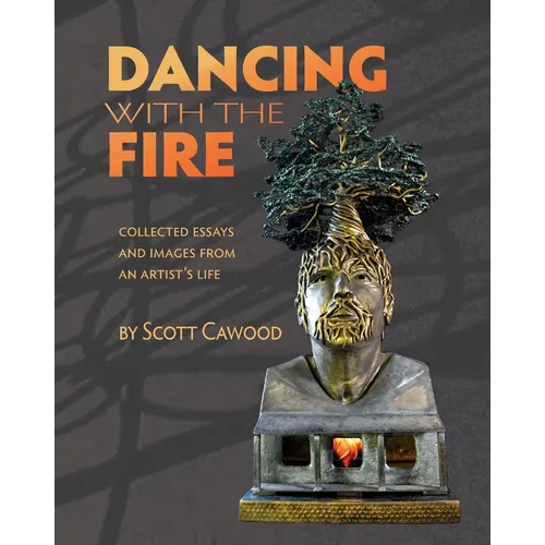 Dancing with the Fire