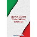 Quick Guide to Mexican Spanish