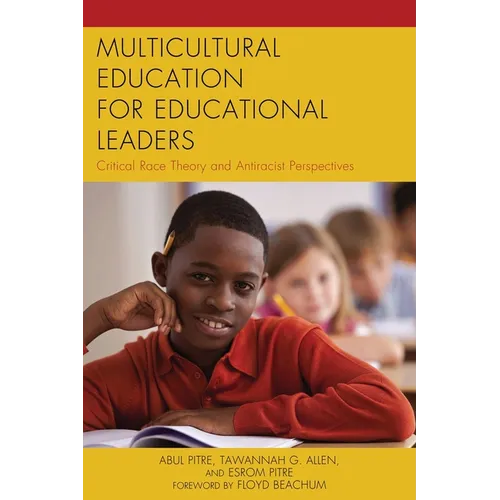 Multicultural Education for Educational Leaders: Critical Race Theory and Antiracist Perspectives