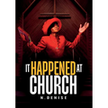 It Happened At Church
