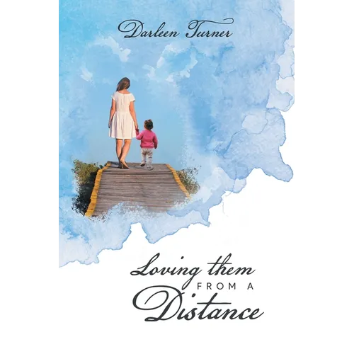 Loving them From A Distance