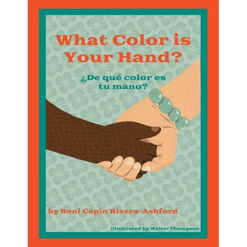 What Color is Your Hand? ¿De qué color es tu mano?