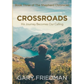 Crossroads: Book Three of The Shepherd Chronicles