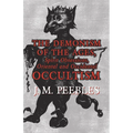 The Demonism of the Ages, Spirit Obsessions, Oriental and Occidental Occultism
