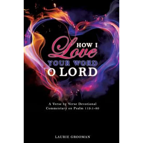 How I Love Your Word, O Lord