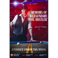 Memoirs of a Legendary Pool Hustler: Stories from the Road