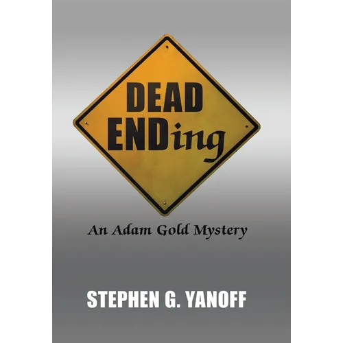 Dead Ending: An Adam Gold Mystery