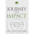 Journey to Impact: A Practical Guide to Purpose-Driven Investing