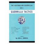 Guerrilla Tactics: The Australian Guerrilla Book 3