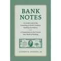 Bank Notes: An Inside Look at the Launching of North Carolina's Banking Ascendancy and a Commentary on the Current New World of Banking