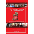 The Making & Breaking of a SubPostmaster: My Life Before, During & after the Post Office Scandal