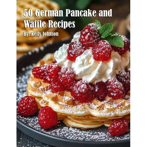 50 German Pancake and Waffle Recipes
